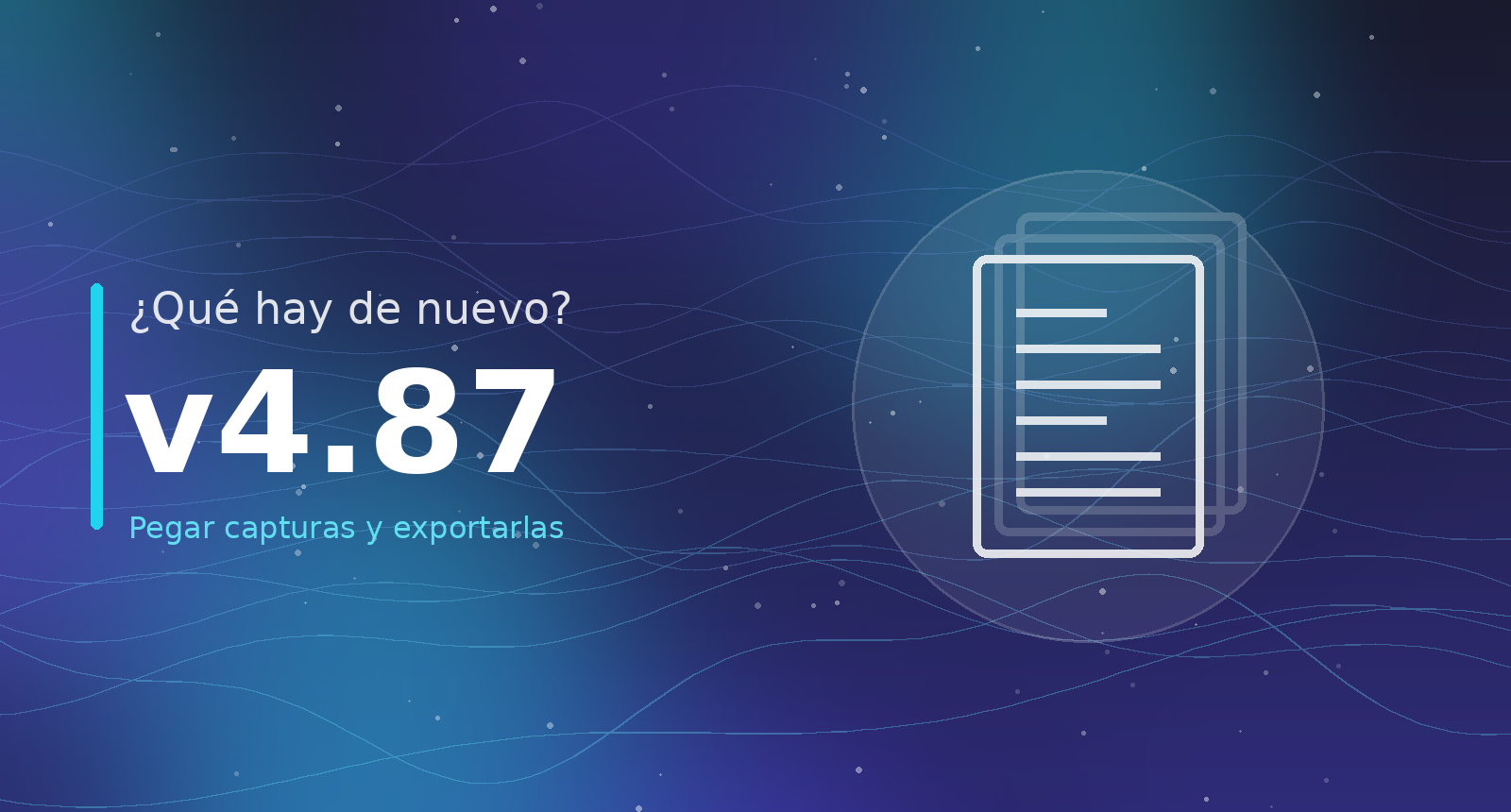 ¿Qué hay de nuevo? v4.87 — Pegas una captura y sobrevive al exportar